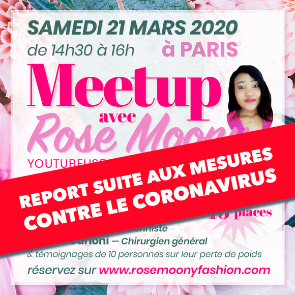 report meetup rose moony paris 21 mars 2020 à cause du coronavirus